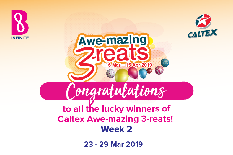 Caltex Awe-mazing Treats Week 2 Winners Announcement