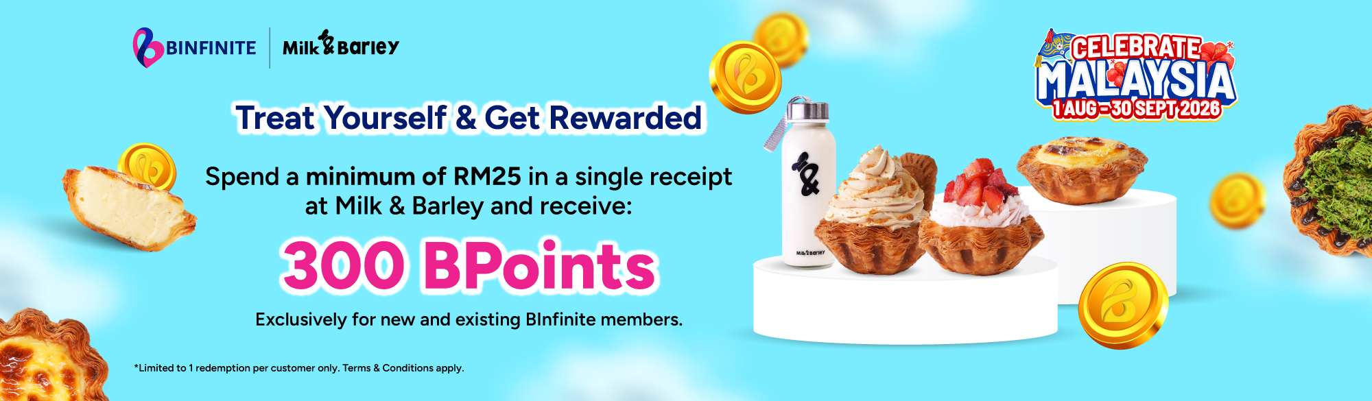 Spend RM25,  Earn 300 Bonus BPoints!