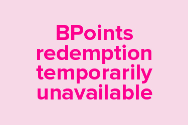 BPoints Redemption is currently unavailable for bill payments and telco/gaming reload